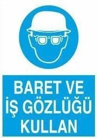 Baret Ve İş Gözlüğü Kullan Uyarı Levhası