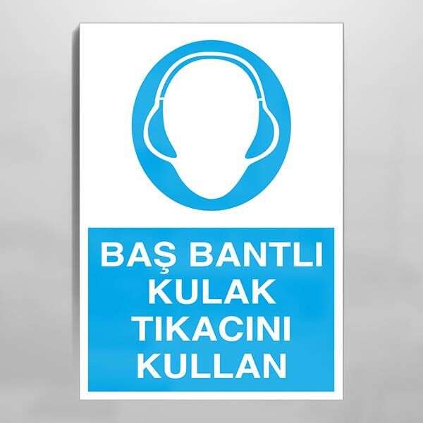 Baş Bantlı Kulak Tıkacını Kullan Uyarı Levhası