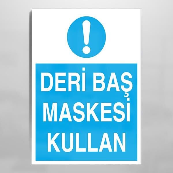 Deri Baş Maskesi Kullan Uyarı Levhası