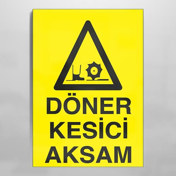 Döner Kesici Aksam Uyarı Levhası