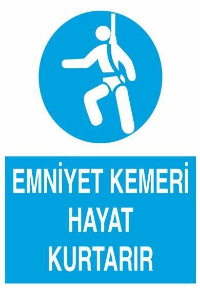 Emniyet Kemeri Hayat Kurtarır Uyarı Levhası