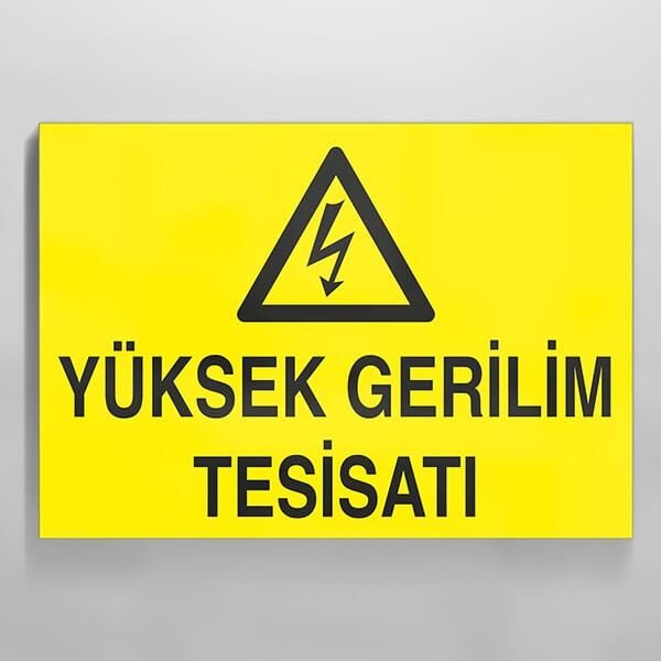 Yüksek Gerilim Tesisatı Uyarı Levhası