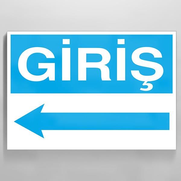 Giriş Sol Uyarı Levhası