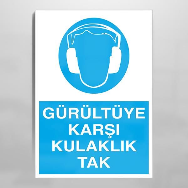 Gürültüye Karşı Kulaklık Tak Uyarı Levhası