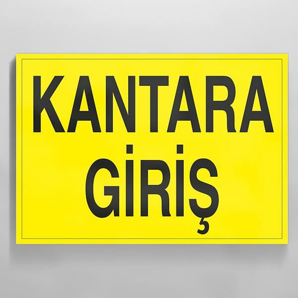 Kantara Giriş Uyarı Levhası