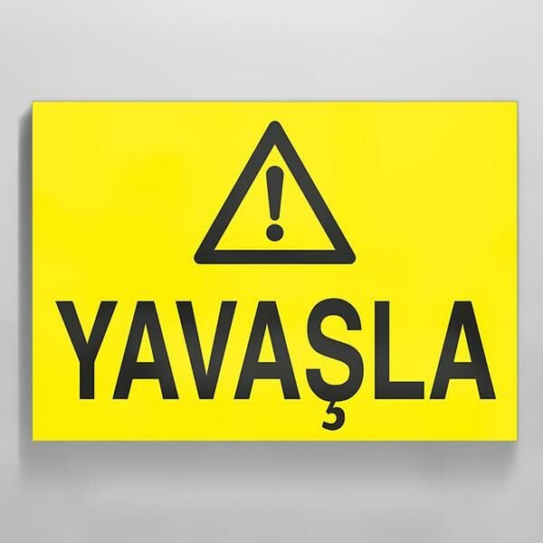 Yavaşla Uyarı Levhası