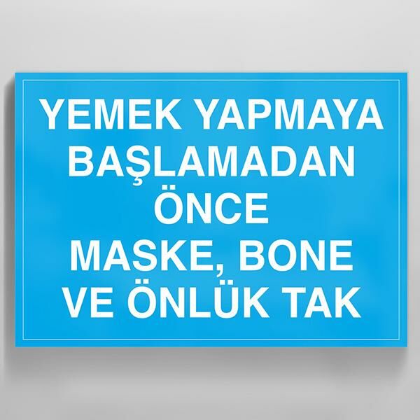 Yemek Yapmaya Başlamadan Önce Maske Bone Ve Önlük Tak Uyarı Levhası