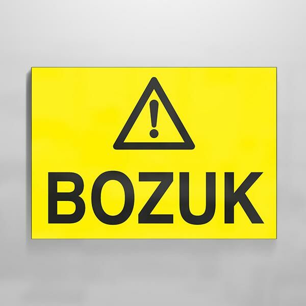 Bozuk Uyarı Levhası