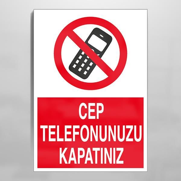 Cep Telefonu Kullanmayız Uyarı Levhası