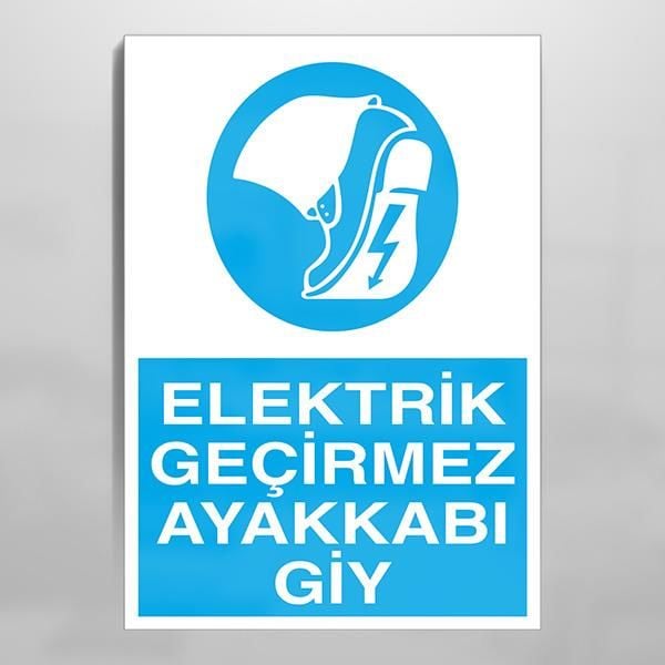Elektrik Geçirmez Ayakkabı Uyarı Levhası