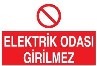 Elektrik Odası Girilmez Uyarı Levhası