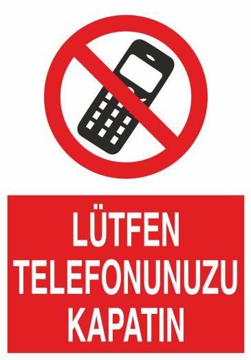 Lütfen Telefonunuzu Kapatın Uyarı Levhası