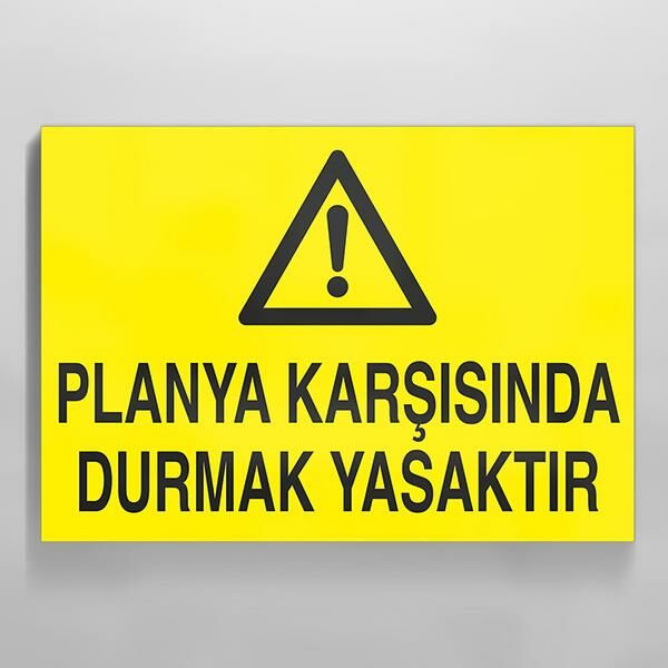 Planya Karşısında Durmak Yasaktır Uyarı Levhası