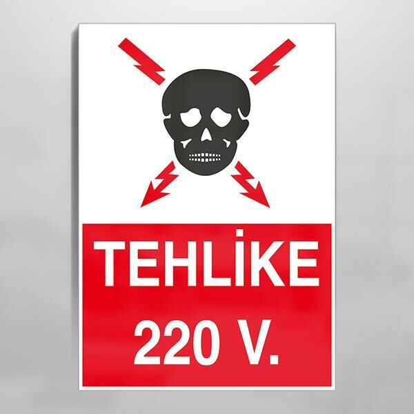 Teklike 220 V Uyarı Levhası