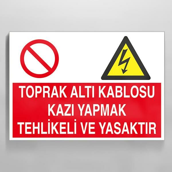 Toprak Kablosu Kablosu Kazı Yapmak Tehlikeli Yasaktır Uyarı Levhası