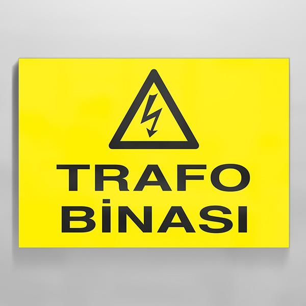 Trafo Binası Uyarı Levhası