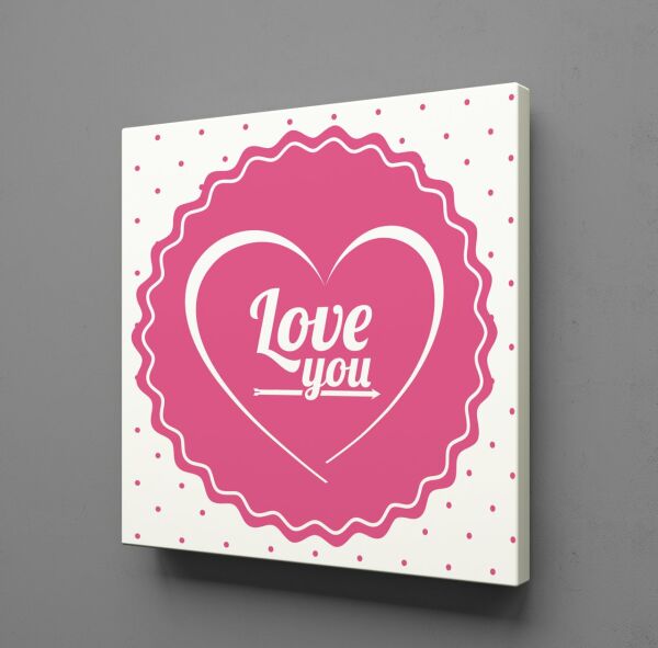 PEMBE LOVE YOU KANVAS TABLO